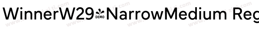 WinnerW29-NarrowMedium Regular字体转换